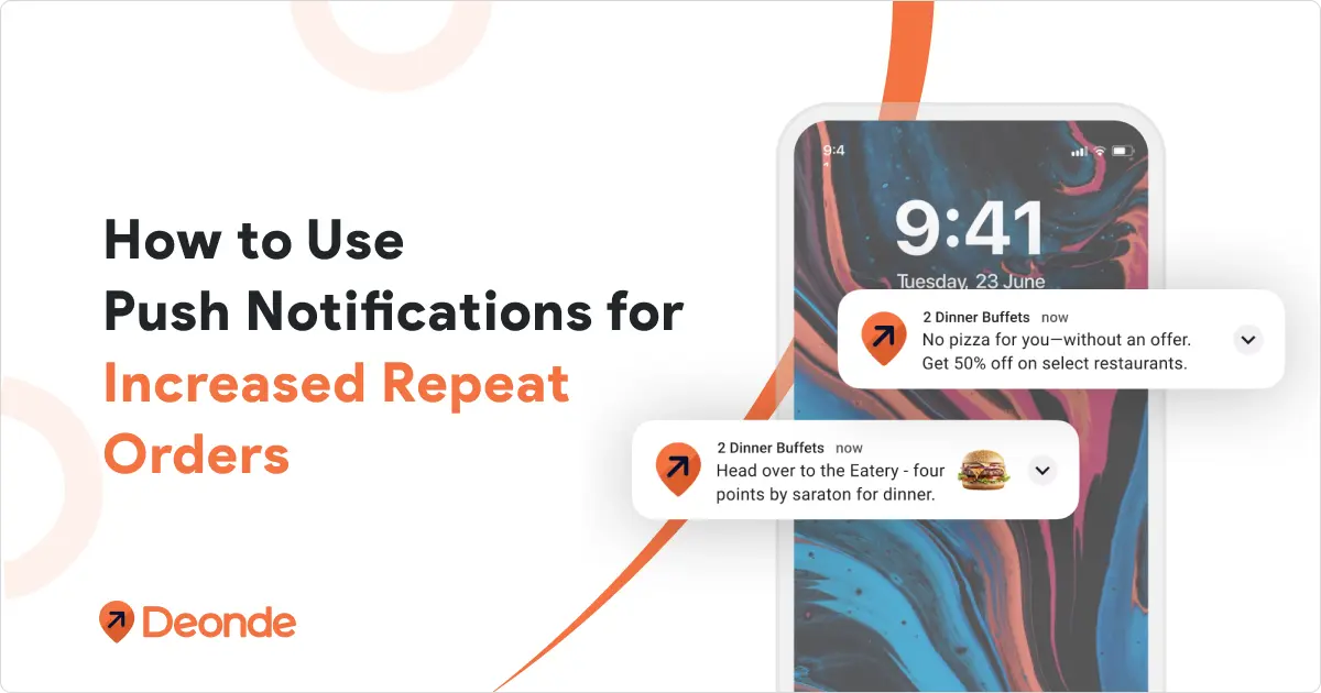How to Use  Push Notifications for Increased Repeat Orders